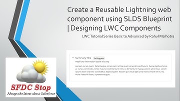 Create a Reusable Lightning web component using SLDS Blueprint | Designing LWC Components