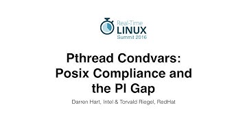 Pthread Condvars: Posix Compliance and the PI gap