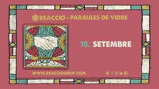 Video thumbnail of "REACCIÓ | SETEMBRE"
