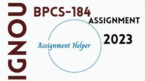 IGNOU Solved Assignment BPCS-184 2023