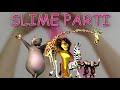 Самая классная SLIME PARTI