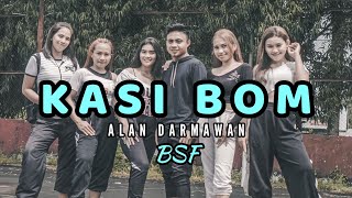 KASI BOM ~ ALAN DARMAWAN (BALISOAN SISTA FIT)  