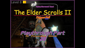 The Elder Scrolls: Daggerfall (1996) - Unity (2022) Playthrough Part 30