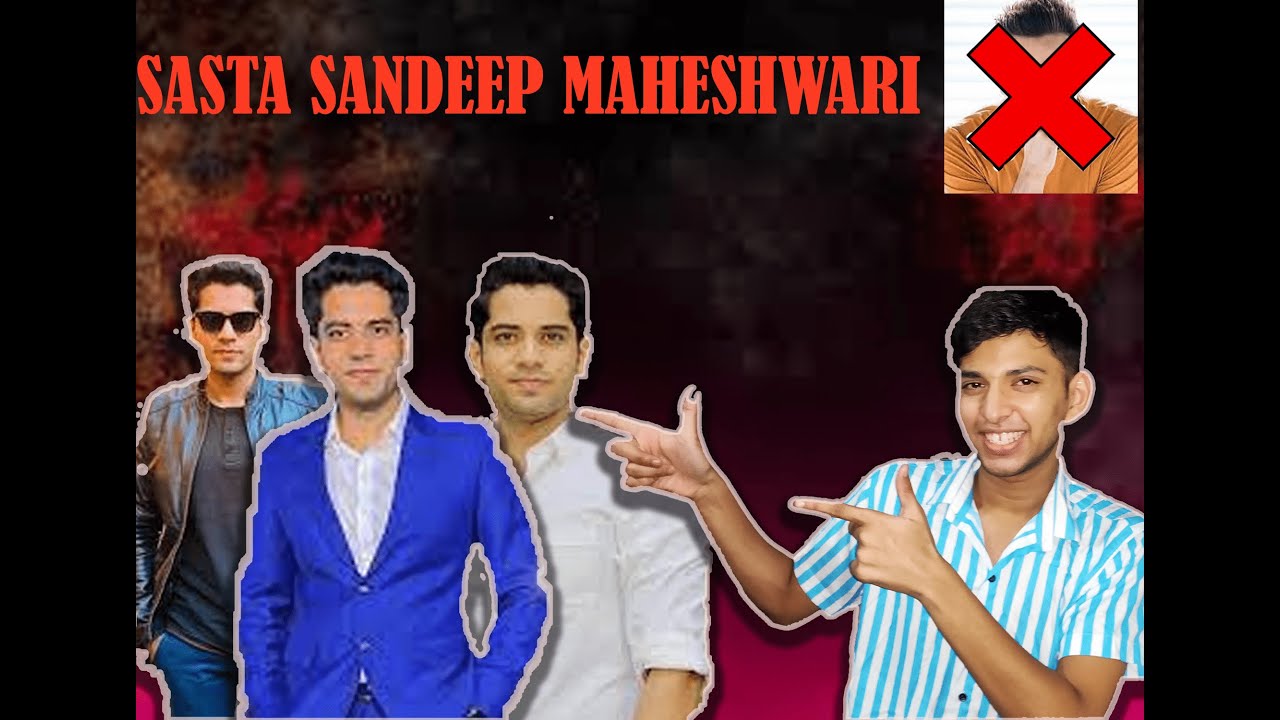 SASTA SANDEEP MAHESHWARI OF YOUTUBE / PROPER PAHADI