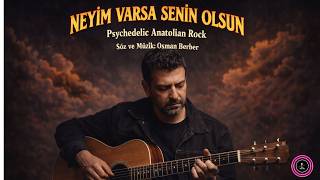 Osman Berber/ Neconun Yeni Rock Şarkısı: Neyi̇m Varsa Seni̇n Olsun