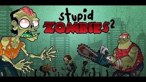 Stupid Zombies 2/level 1,2,3,4,5 (Gameplay)