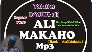 ALI MAKAHO (TSADAR RAYUWA) Full Audio_Video Nata Yana Zuwa Insha Allah @alimakaho21592 screenshot 5