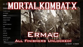 Mortal Kombat X - Ermac - Guide: Unlocking all Finishers!