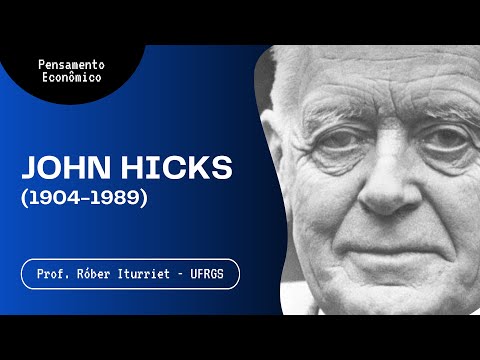 John Hicks (1904-1989) e a Segunda Síntese Neoclássica - aula