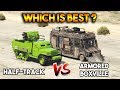GTA 5 ONLINE : HALF TRACK VS ARMORED BOXVILLE (WHICH IS BEST?)