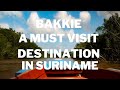 Explore Suriname episode 15:Bakkie a must visit destination in Suriname