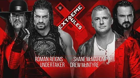 FULL MATCH - Undertaker & Roman Reigns vs. Shane McMahon & Drew McIntyre: WWE Extreme Rules 2019