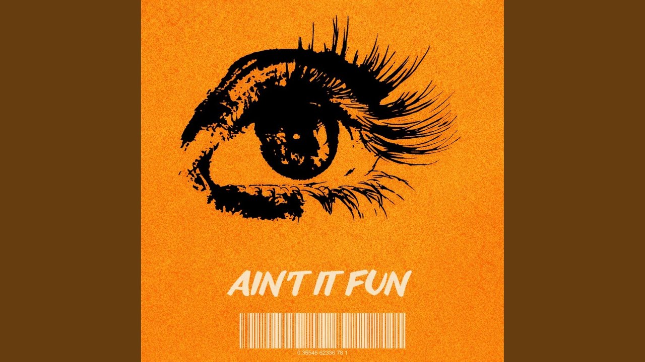 Ain't It Fun