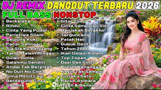 DJ DANGDUT REMIX NONSTOP ENAK BUAT TEMAN KERJA 2026 FULL BASS, DIJAMIN SEMANGAT!