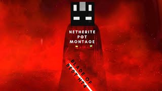 Netherite Pot Montage (Best Ht4?)