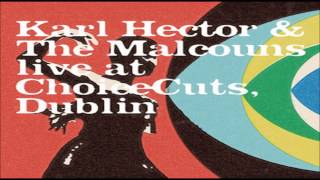 Karl Hector And The Malcouns - Rhodesian Girl Live