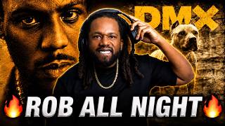 FIRST TIME HEARING DMX - Rob All Night REACTION