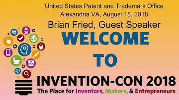 Prepare to Pitch Your Invention-US Patent and Trademark Office Invention-Con 2018