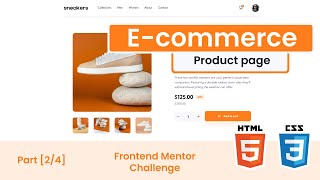 E-Commerce Product Page with HTML & CSS | Frontendmentor Challenge [2/4]