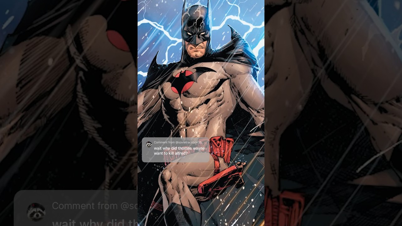 Why Did Thomas Wayne Kill Alfred Pennyworth? 