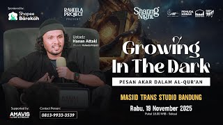 Growing In The Dark: Pesan Akar Dalam Al-Qur'an