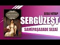 Sergzet  samipaazade sezai