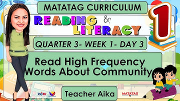 READING AND LITERACY 1 QUARTER 3 WEEK 1 DAY 3 |High Frequency Words About Community| MATATAG#grade1