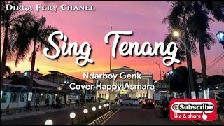 Sing Tenang ' Ndarboy Genk' Cover by Happy Asmara ( Lirik Musik )