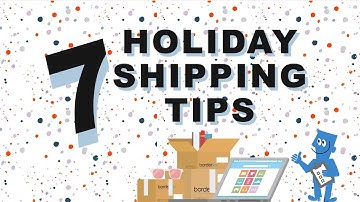 7 Global Shipping Tips for the Holidays