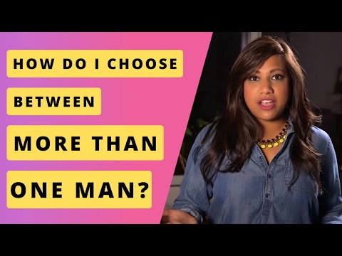 Video: How To Choose From Two Guys One