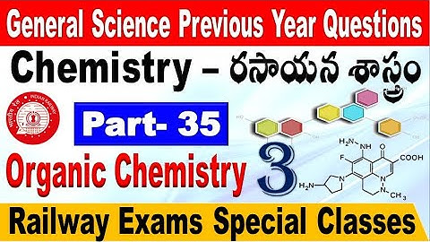 Organic chemistry Bits Part 3  Railway previous year Questions NTPC & Group D by SRINIVASMech