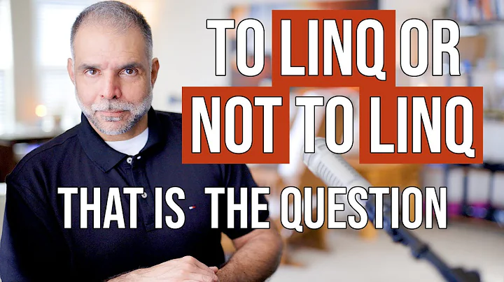 To LINQ Or Not To LINQ - That is the Question