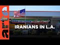 Los angeles capital of the iranian opposition  artetv documentary
