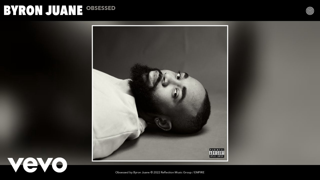Guarda Byron Juane - Obsessed (Official Audio) su YouTube Guarda Byron Juane - Obsessed (Official Audio) su YouTube