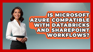 Is Microsoft Azure Compatible With Databricks and SharePoint Workflows? | Cloud Stack Studio News