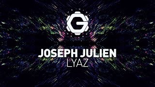 Joseph Julien - LYAZ [ Future House ]