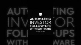 Automating Investor Follow-ups ? business raisingcapital entrepreneur tips