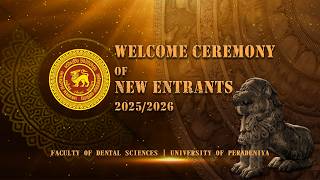 Welcome Ceremony of New Entrants 2025/26 - Faculty of Dental Sciences