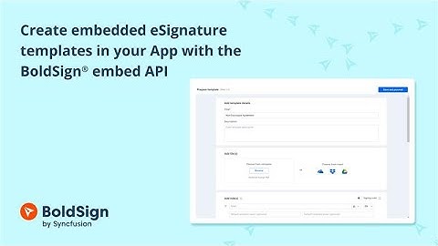 Create Embedded eSignature Templates in your App with the BoldSign Embed API