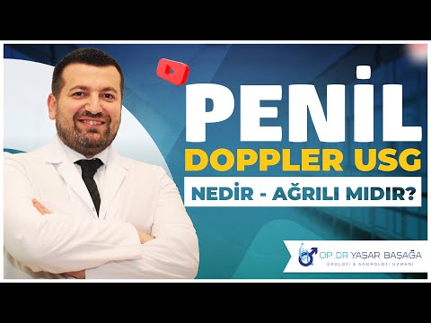 Penil Doppler Ultrasonografi Nedir, Nasıl Çekilir, Ağrılı Bir İşlem midir?