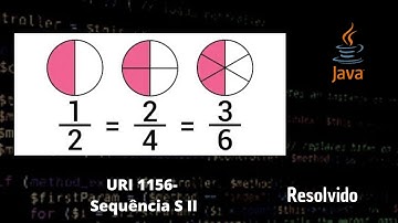 Aprenda a determinar uma sequência lógica de frações em Java - URI 1156 - Beecrowd
