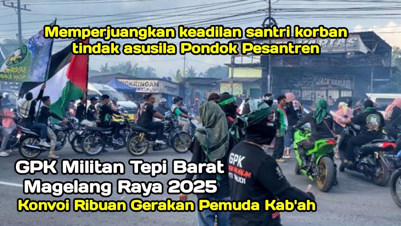Konvoi Motor Ribuan Anggota Ormas GPK Gerakan Pemuda Ka'bah Militan Tepi Barat Magelang Raya  2025