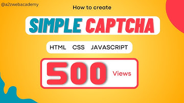 How to create simple captcha  using HTML CSS JS | @a2zwebacademy | Web Designing & Development