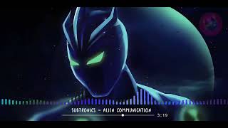 Subtronics - Alien Communication