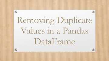Removing Duplicate Values in a Pandas DataFrame