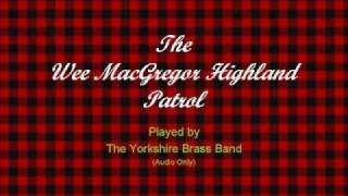The Wee MacGregor Highland Patrol by The Yorkshire Brass