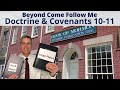 D&C 10-11: Beyond Come Follow Me