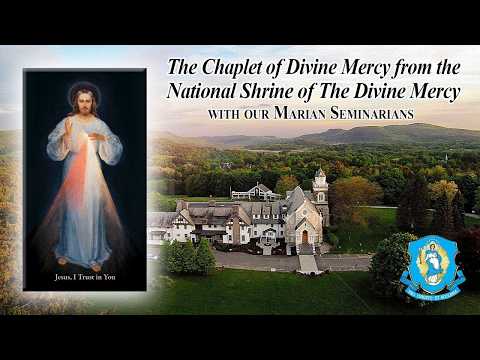 Wed, Sep 16 - Chaplet of the Divine Mercy from the National Shrine