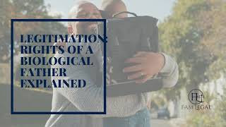 Fathers  Rights Explained: Legitimation