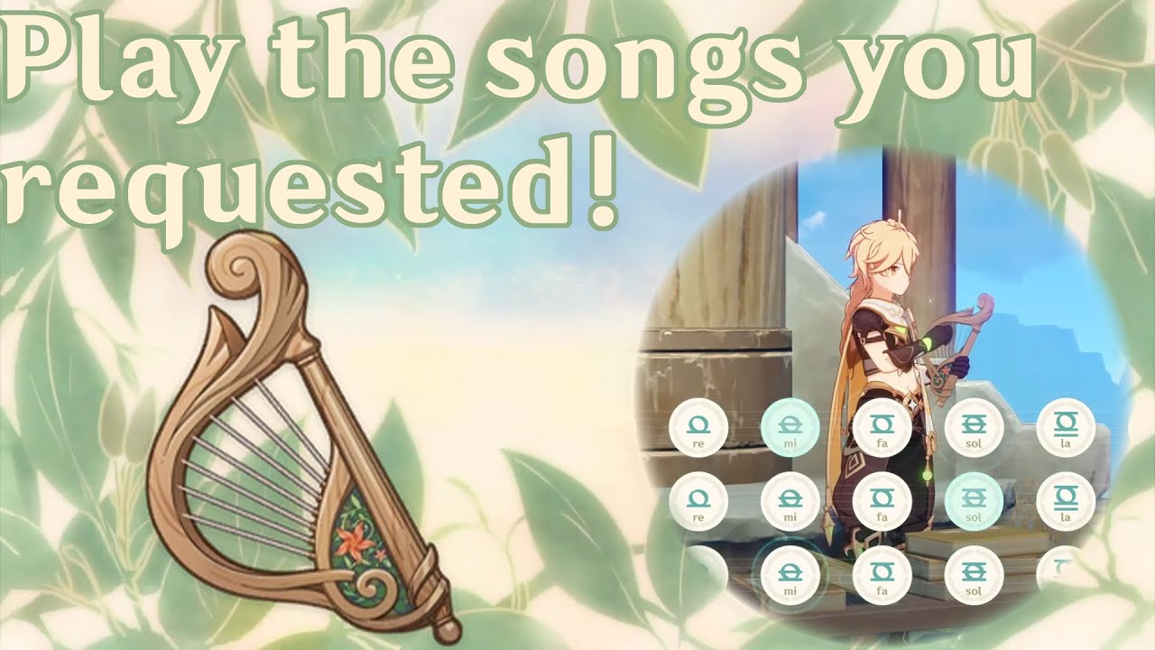 🔴🎹 #7 Play the songs you requested! - Chơi các bài hát bạn yêu cầu! [Genshin Impact Windsong Lyre]